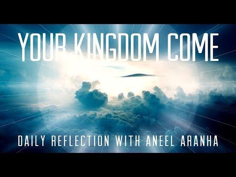 Daily Reflection with Aneel Aranha | Luke 11:1-4 | October 9, 2019