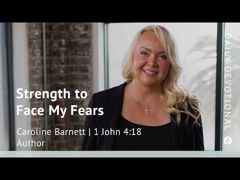 Strength to Face My Fears | 1 John 4:18 | Our Daily Bread Video Devotional