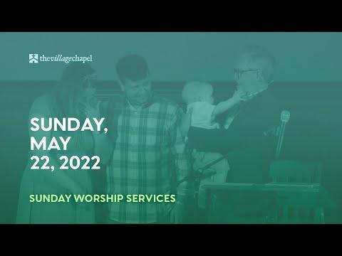 Worship Service:  Matthew 8:18-27  (The Village Chapel - 5/22/2022)