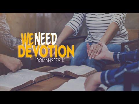 BUILDING CHAMPIONS: We Need Devotion - Romans 12:9-10