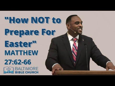 "How NOT to Prepare for Easter" Matthew 27:52-66