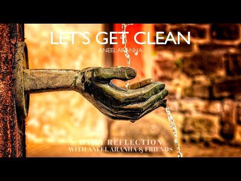 January 8, 2021 - Let’s Get Clean - A Reflection on Luke 5:12-16