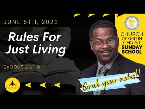 Rules For Just Living, Exodus 23:1-9, June 5th, 2022, Sunday school lesson (COGIC LEGACY EDITION)