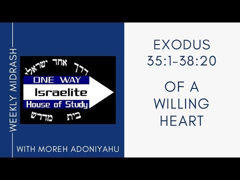 Of A Willing Heart - Exodus 35:1-38:20