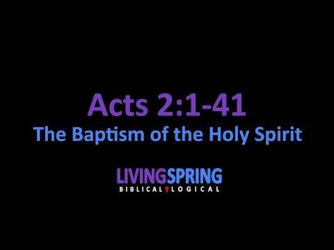 The Baptism of the Holy Spirit (Acts 2:1-41)