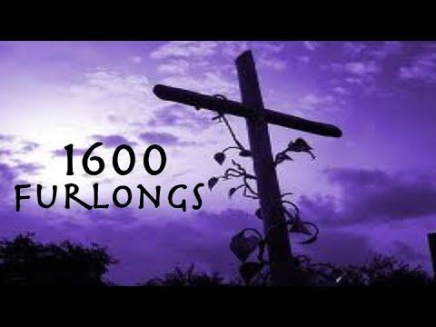 1600 Furlongs: End Time Gospel  (Revelation 14:20)