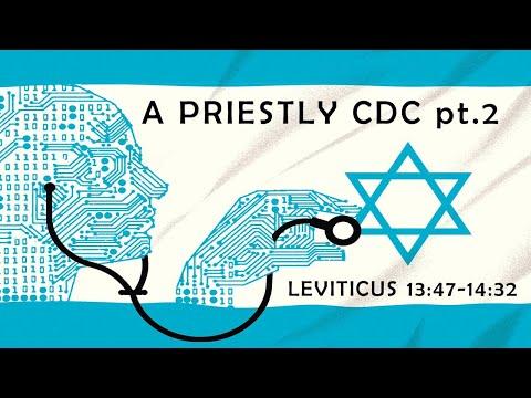 Leviticus 13:37-14:32 | A Priestly CDC, Pt. 2