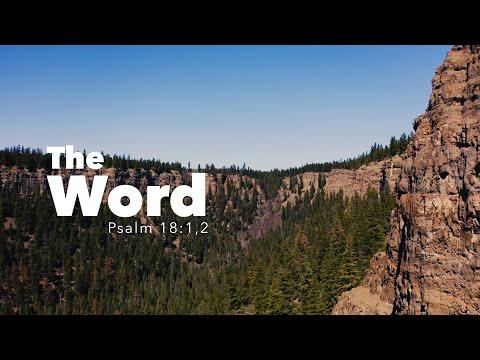The WORD | Psalm 18:1, 2 | Fountainview Academy