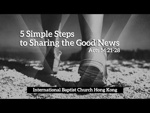 IBC Sermon LiveStream_5 Simple Steps to Sharing the Good News (Acts 14:21-28)_14Nov2021