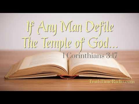What Does "Defile The Temple of God" Mean? (1 Corinthians 3:17)