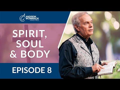 Spirit, Soul & Body: Episode 8