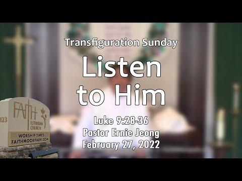 Listen to Him (Luke 9:28-36)