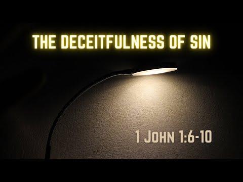 The Deceitfulness Of Sin [ 1 John 1:6-10 ] by Dominic Alves