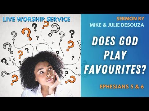 Does God Play Favourites? | Ephesians 5:21 - 6:9 (Sunday Worship Service)