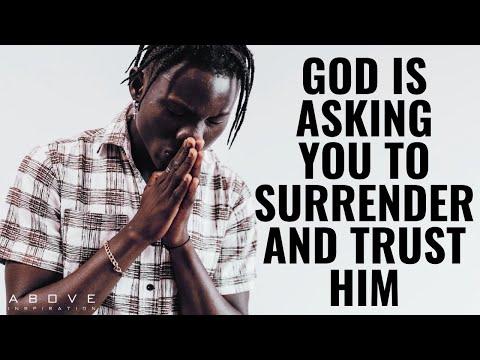 GOD IS ASKING YOU TO SURRENDER AND TRUST HIM | Freedom Through Surrender