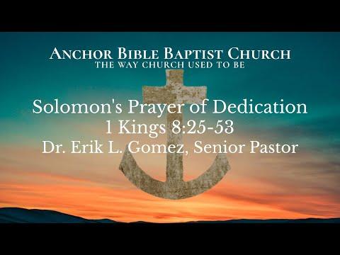 7 PM | Solomon's Prayer of Dedication | 1 Kings 8:25-53