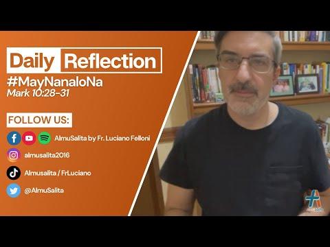 Daily Reflection | Mark 10:28-31 | #MayNanaloNa | March 1, 2022