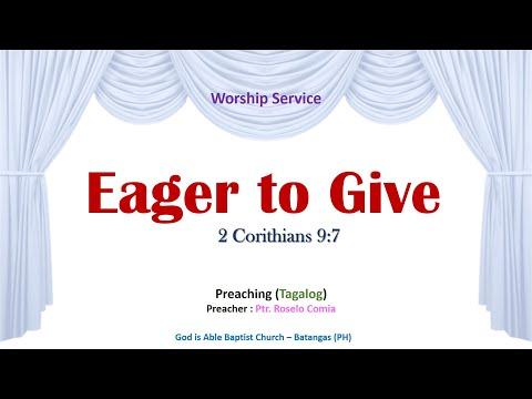 Eager to Give (2 Corinthians 9:7) - Preaching (Tagalog)