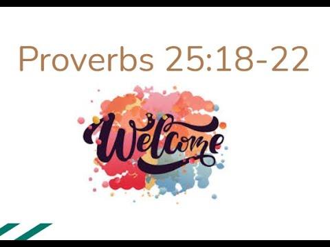 Proverbs 25:18-22