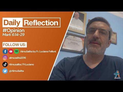 Daily Reflection | Mark 6:14-29 | #Opinion | February 4, 2022