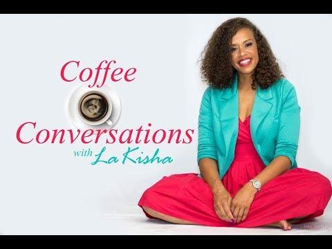 Coffee and Conversations w/LaKisha #230  How Do You See God?   Numbers 21:4-5, John 4:8