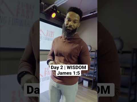 Day 2 | WISDOM | James 1:5 #faithfulcentral #21dayfast #21daysfastingprayer
