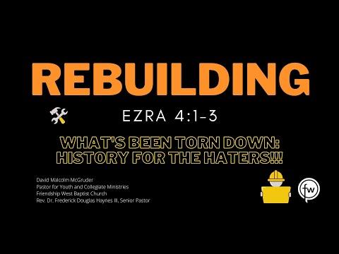 Ezra 4:1-3, "History for the Haters."