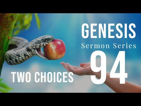 Genesis 094. “Two Choices.” Dr. Andy Woods. 10-09-22. Genesis 24:50-60.