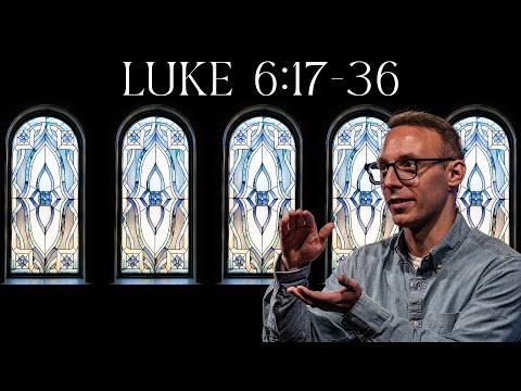 Luke 6:17-36 | Pastor Jeff Sandstrom