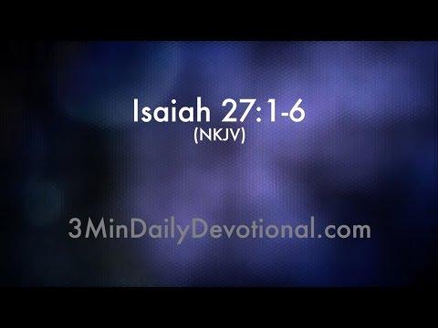 Isaiah 27:1-6 (3minDailyDevotional) (#059)
