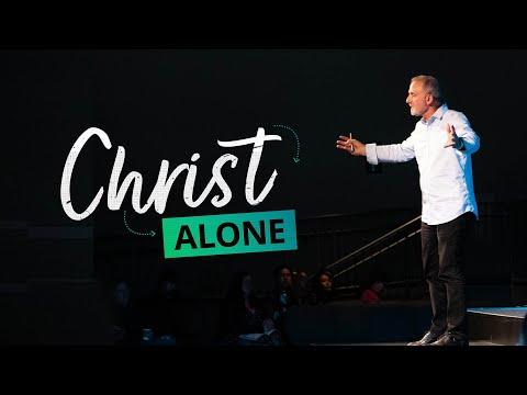 Christ Alone Part Seven - Colossians 2:16-3:11