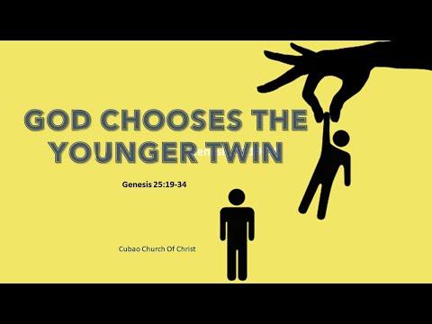 GOD CHOOSES THE YOUNGER ONE  Genesis 25:19-34