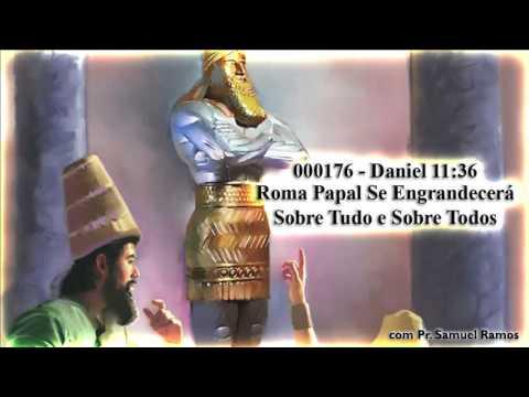 Daniel 11:36 - Roma Papal Se Engrandecerá Sobre Tudo e Sobre Todos - Pr. Samuel Ramos