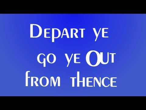 Depart Ye, Go Ye Out From Thence - Isaiah 52:11