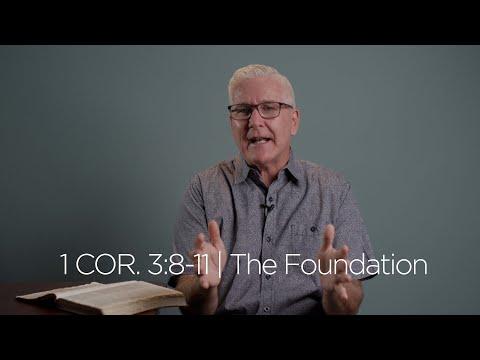1 Corinthians 3:8-11 | The Foundation