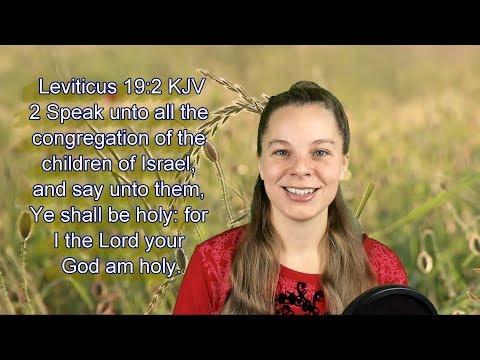 Leviticus 19:2 KJV - Holiness - Scripture Songs