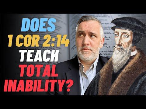 Does 1 Corinthians 2:14 Teach Total Inability?