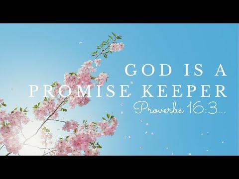 God Is a promise keeper Proverbs 16:3