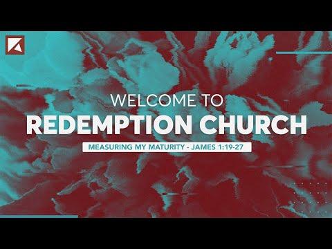 Measuring My Maturity | James 1:19-27 | John Tadros