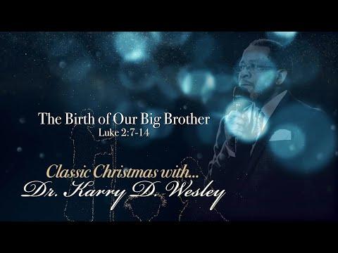 The Birth of Our Big Brother | Luke 2:7-14