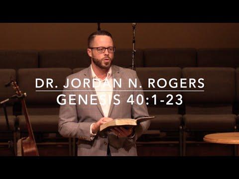 Conquered Obstacles in the Perfect Plan of God - Genesis 40:1-23 (3.4.20) - Dr. Jordan N. Rogers