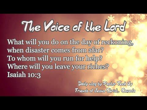 Isaiah 10:3 - The Voice of the Lord - December 27, 2020 by Pastor Teck Uy