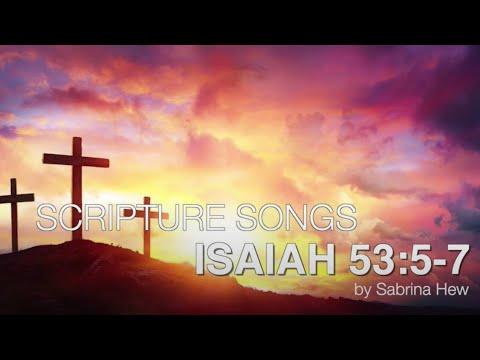 Isaiah 53:5-7 Scripture Songs | Sabrina Hew