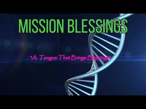 A Tongue That Brings Blessings (Proverbs 10:18-22)  Mission Blessings
