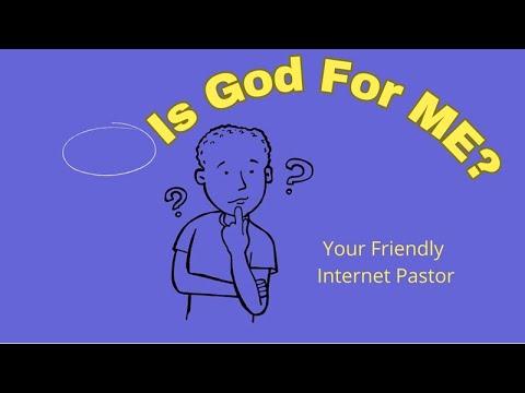 Is God For Me?