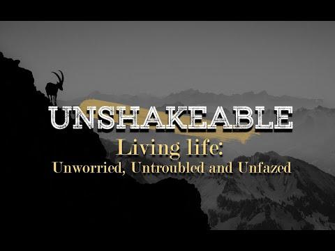 Unshakeable- Habakkuk 3:3-19 (part 5)