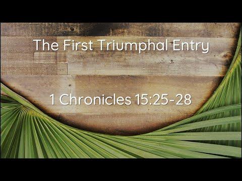Palm Sunday 3.28.21 / 1 Chronicles 15:25-28