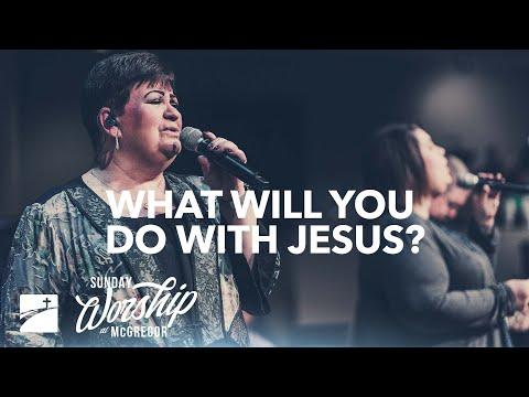 "What will you do with Jesus?" (John 11:45-57) | Worship Service | January 23, 2022