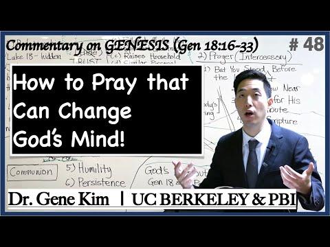How to Pray that Can Change God&#39;s Mind! (Genesis 18:16-33) | Dr. Gene Kim