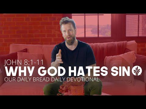 Why God Hates Sin | John 8:1–11 | Our Daily Bread Video Devotional